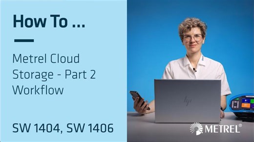 Metrel Cloud Storage | Workflow | SW 1404, SW 1406 | How To