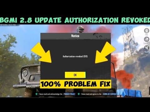 BGMI 2.8 update 611 Authorization revoked problem solved