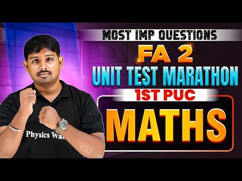 FA 2 / UNIT Test Marathon | Maths | 1st PUC | Most Important Questions And Answers🔥🔥