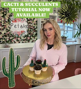 NEW TUTORIAL- CACTI & SUCCULENTS 🎥🌵 Available now on the website with unlimited streaming 💻🌵 www.petalsbakehouse.co.uk/tutorials/cactisucculents | Petals Bakehouse