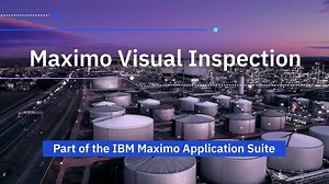IBM Maximo Visual Inspection
