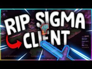 [RIP SIGMA CLIENT] Final Sigma Client Config Video?