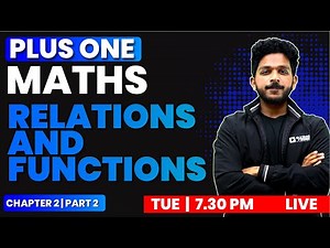 PLUS ONE MATHS | CHAPTER 2 PART 2 | RELATIONS AND FUNCTIONS | EXAM WINNER