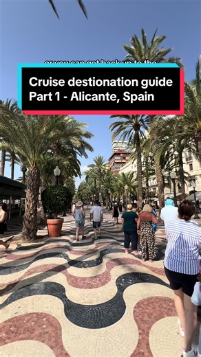 Exploring Alicante: The Perfect Cruise Destination