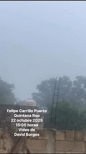 🌧️ Felipe Carrillo Puerto con lluvia en esta tarde de miércoles 22 de octubre de 2025. ¡Gracias a David Borges por su video! | Tormentas Quintana Roo