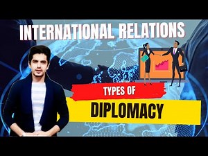 Diplomacy & its Types | International Relations #upsc