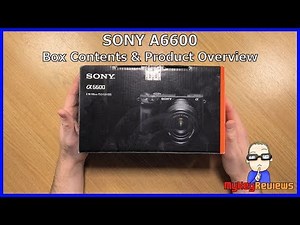 Sony A6600 (ILCE-6600) | Unboxing & Product Overview | MyKeyReviews