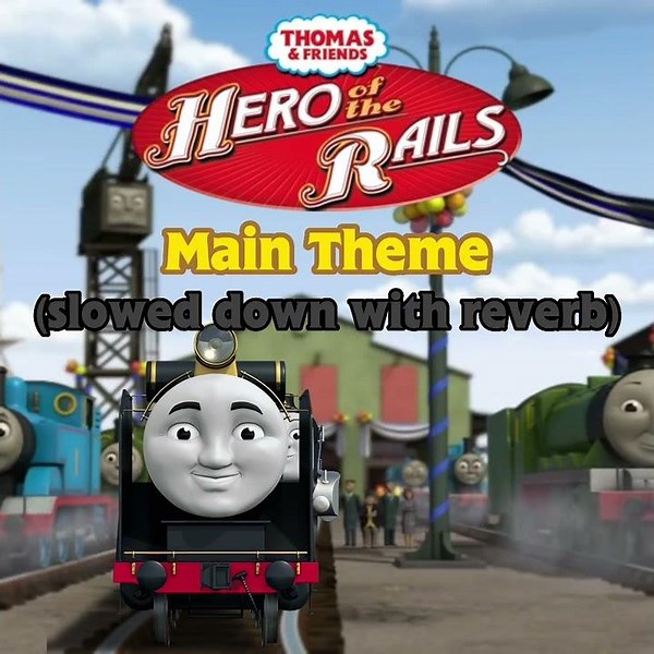 Hero of The Rails Main Theme (slowed down with reverb)