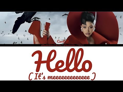 Cardi B – Hello (It’s Me) ( Color Coded Lyrics )