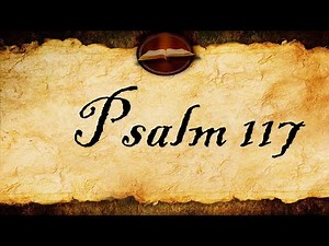 Psalm 117 | KJV Audio (With Text)