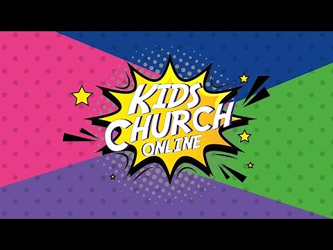 Kids Church Online - Week 2