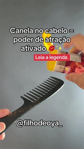 ✨ SIMPATIA DA CANELA NA ESCOVA ✨ Antes de pentear o cabelo, coloque um pouco de canela em pó na escova ou no pente e mentalize: “Eu atraio olhares, oportunidades, prosperidade e tudo aquilo que é bom para mim.” Depois, penteie os cabelos normalmente, sempre imaginando seu brilho aumentando e seus caminhos se abrindo. A canela é conhecida por ativar: ✨ magnetismo pessoal ✨ atração ✨ prosperidade ✨ abertura de caminhos ✨ poder pessoal ✨ energia de conquista Pode fazer antes de sair de casa, encont