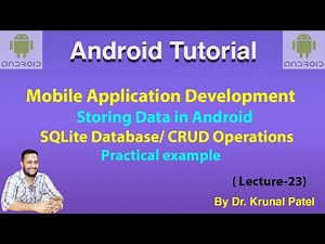 Mobile Application Development - Lecture 23 Storing Data using SQLite Database / CRUD operations