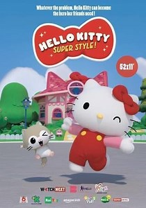 مسلسل - ﺭﺳﻮﻡ ﻣﺘﺤﺮﻛﺔ - Hello Kitty: Super Style! - 2022 مشاهدة اونلاين، فيديو، الإعلان، صور، النقد الفني، مواعيد العرض