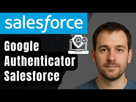 How to Set Up Google Authenticator for Salesforce (2025 Step-by-Step Beginner Tutorial)
