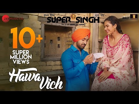 Hawa Vich - Super Singh | Diljit Dosanjh & Sonam Bajwa | Sunidhi Chauhan | Jatinder Shah