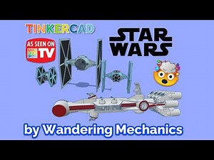 Stellar Star Wars Tinkercad Tie Fighter & More by Wandering Mechanics!