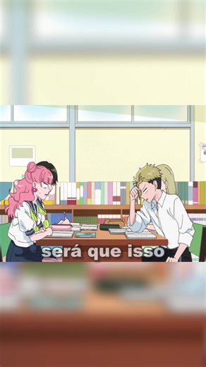 Estudos e Romance: Anime You and I Are Polar Opposites