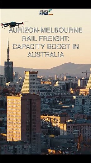Aurizon-Melbourne Rail Freight: Capacity Boost in Australia