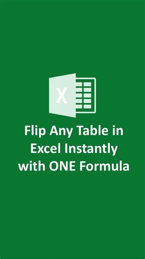 Basic to Advance Excel | Flip Excel Tables Like Magic | Simple ONE Formula Trick #ExcelTips #ExcelTricks #WorkSmarter | Instagram