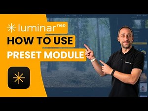Presets Module in Luminar NEO 2025 – Complete Guide & Tips