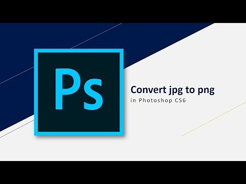 Convert jpg to png in Photoshop cs6 very easy [step-by-step]
