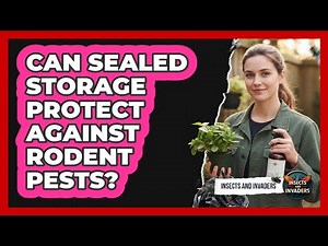 Can Sealed Storage Protect Against Rodent Pests?