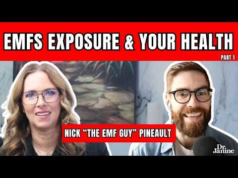 What The Research Is Now Saying About EMFs Exposure & Your Health with Dr. Janine & “The EMF Guy”