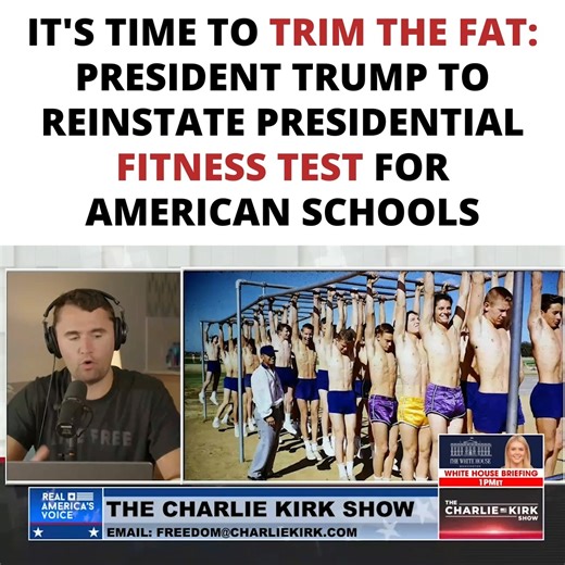 It's Time to Trim the Fat: Trump to Reinstate Presidential Fitness Test For American Schools Subscribe to The Charlie Kirk Show: http://apple.co/2VCxGsh Join Charlie Kirk Exclusive today: https://members.charliekirk.com | Charlie Kirk