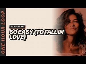 So Easy (To Fall In Love) - Olivia Dean [Lyrics Video] [One hour loop]