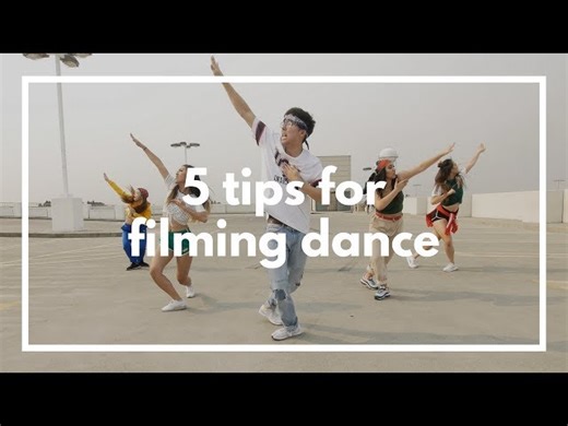 5 Tips for Filming Dance