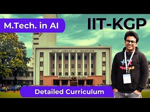 M.Tech in AI Program @ IIT Kharagpur: Admission Process, Curriculum Details, & Future Opportunities