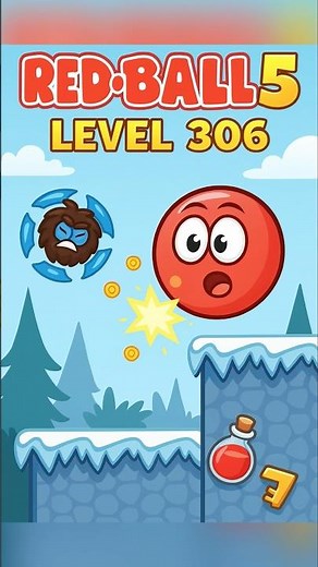 Red Ball 5 | Level 306 Gameplay Walkthrough 🔥 | Epic Adventure #redball4