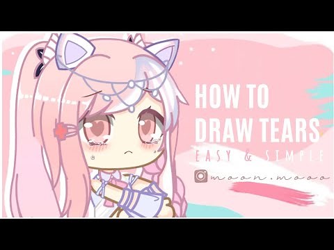 How to draw Tears | Gacha Life/ Club Tutorial | ft Gwen's Oc