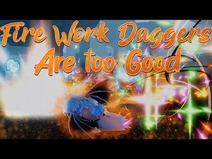 Firework Daggers Are Too Good (GPO)