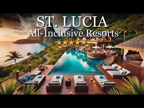 Top 10 Best All Inclusive Resorts In St Lucia | Travel Guide 2025