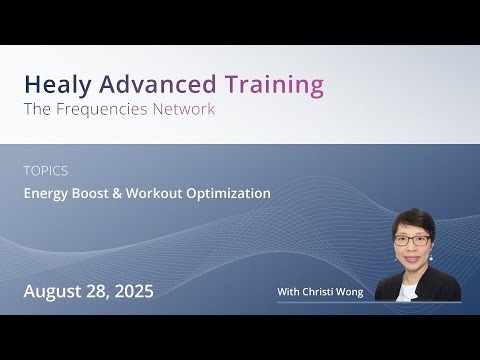 Healy Advanced Training with Christi Wong | Energy Boost & Workout Optimization