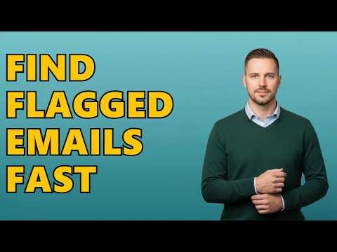 How Do I Sort Flagged Emails In Outlook?