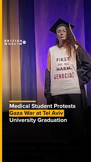 A graduating medical student at Tel Aviv University staged a protest on stage, wearing a shirt reading “Do no genocide” to openly challenge Israel’s ongoing military actions in Gaza. #viral #TelAviv #student #Israel #university #Graduate #shirt #protest | BritishMuslimTV