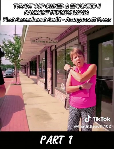 TYRANT COP OWNED & EDUCATED !! OAKMONT PENNSYLVANIA - First Amendment Audit - Amagansett Press #cops #police