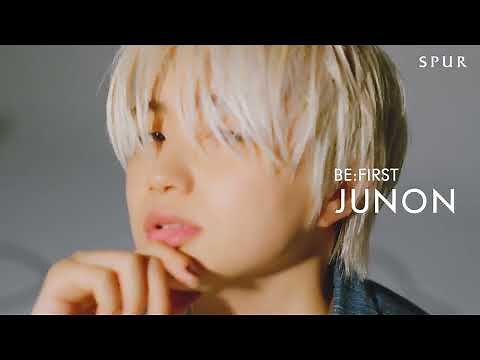 【BE:FIRSTのJUNON さん】が登場したSPUR9月号のビハインド動画を公開！