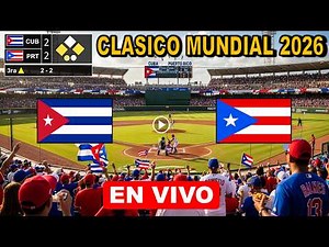 Cuba vs. Puerto Rico Live: Where to Watch, What Time the 2026 World Baseball Classic Plays | Anal...