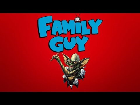 Gremlins references in family guy [UPDATED] (for Tv references)