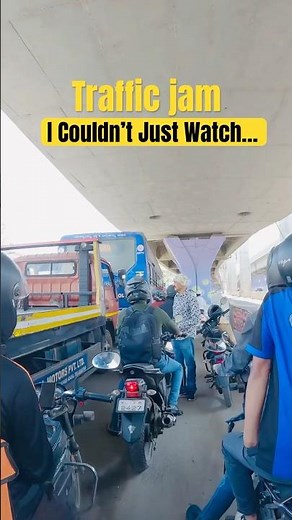 Sometimes Don’t Wait… Take Action to Help Others To Clear the Traffic