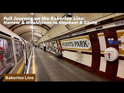 Full Journey on the Bakerloo Line: Harrow & Wealdstone to Elephant & Castle