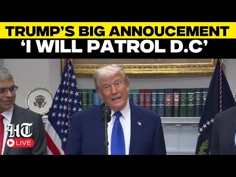 Trump Speech Live | Trump Says He’ll Patrol DC Streets With Federal Officers | Trump News LIVE | US