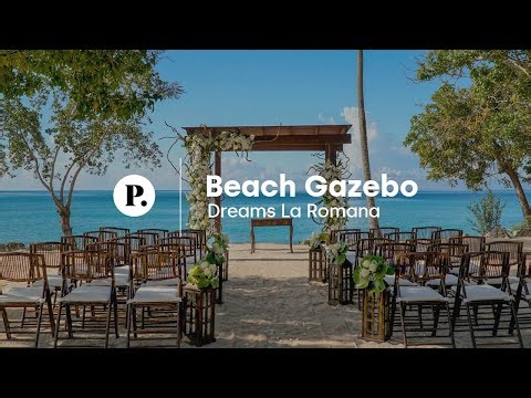 Beach Gazebo Wedding Venue | Dreams La Romana