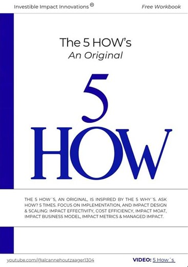 5 Why's & 5 How's - Investible Impact Innovation (All free course)