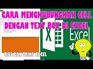 Cara Mudah Menghubungkan Cell Dengan Objek Text Box