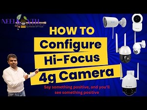 How To Configure Hi-focus 4g Camera